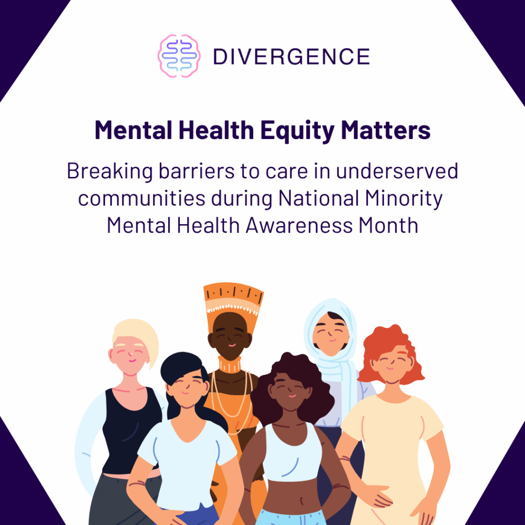 Mental Health Equity Matters: Breaking barriers to care in underserved communities during National Minority Mental Health Awareness Month