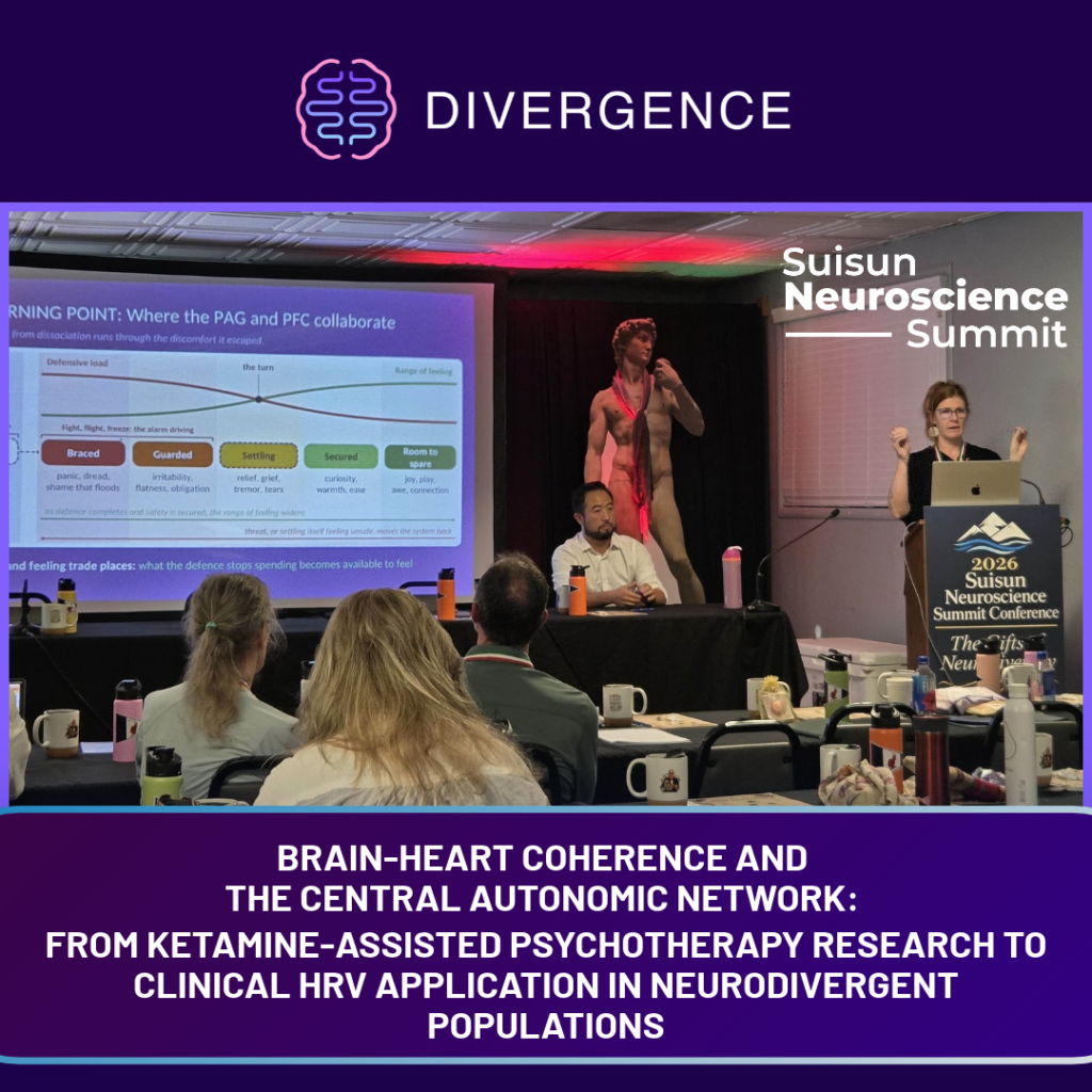 Suisun NeuroScience Summit - 2026 - Brain-Heart Coherence and the Central Autonomic Network: From Ketamine-Assisted Psychotherapy Research to Clinical HRV Application in Neurodivergent Populations